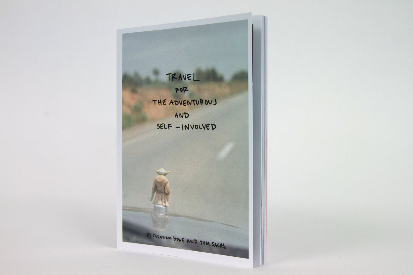 Travel Primer for the Adventurous and Self-Involved